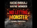 Nicki Minaj x Wayne Wonder - No Letting Monster