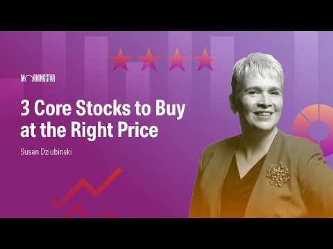 3 Core Stocks to Buy at the Right Price