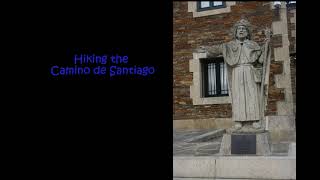 Hiking the Camino de Santiago: The Easy Way (preview)