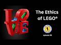 The Ethics of LEGO® - AFOLs Welcome: Episode 90