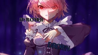 Nightcore - I'd rather drown (Lyrics)