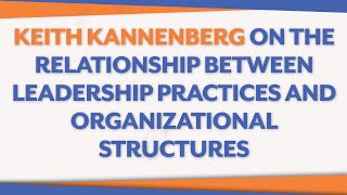 Details ML S2EP01 Keith Kannenberg's thoughts on leadership and organizations. Update