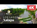 Recorrido por los Lagos de Xalapa, Veracruz en 4K.