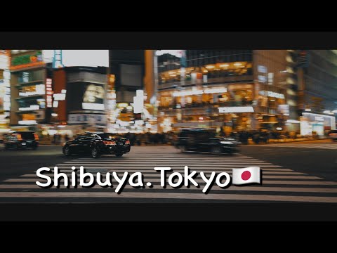 渋谷　4k&ハイパーラプス　東京　Shibuya,Tokyo Hyperlapse