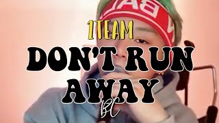 Download Lagu 1TEAM BC '도망 가지마 / Don't run away' (Motte) Cover MP3