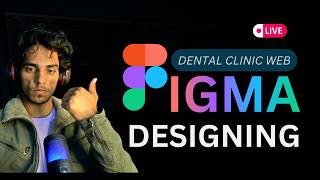 Road to $1M Day 3 : Creating Dental Clinic Website FIgma Design