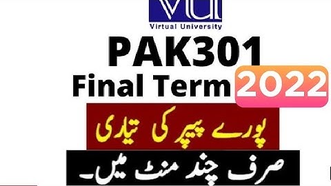 pak 301 final term preparation 2023|pak301 final term important questions|pak 301 final term 2023