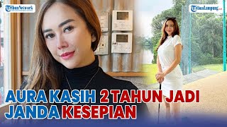 Aura Kasih 2 Tahun Jadi Janda Kesepian, Mengaku Anaknya Butuh Sosok Ayah | @TRIBUNLAMPUNGNEWSVIDEO