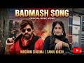 Masoom Sharma New Haryanvi Song 2026 ~ Badmash Song ~ Nidhi Sharma ~New Song ~Gabber Bhi Nacha Ga