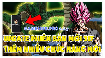 Ngọc Rồng Online - Update Phiên Bản GameHub 217 Nhiều Chức Năng Mới