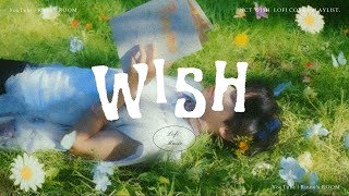 【 𝑳𝒐𝒇𝒊 𝑷𝒍𝒂𝒚𝒍𝒊𝒔𝒕 】 . :  *ﾟ.   𝙒𝙄𝙎𝙃  : * ☆o ｡