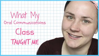 WHAT I LEARNED IN ORAL COMMUNICATIONS CLASS | Allie Young