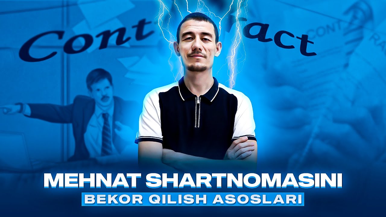 Mehnat shartnomasini bekor qilish asoslari