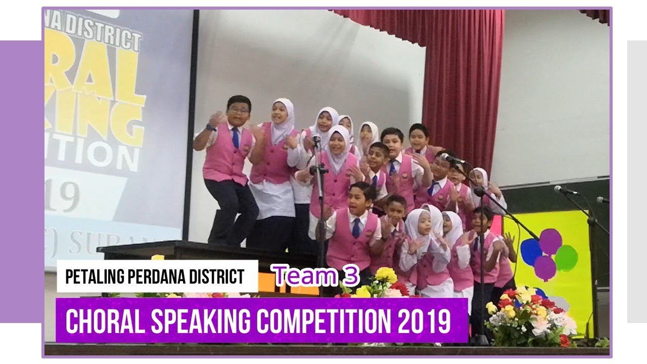 Choral Speaking Competition 2019 Team 3 Petaling Perdana District Youtube