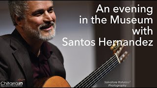 An evening in the Museum with Santos Hernandez // 1912 original guitar