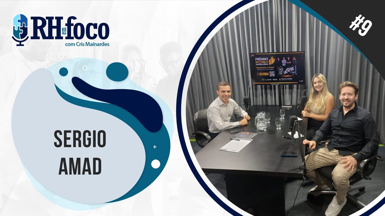 RH em Foco #9 Sergio Amad
