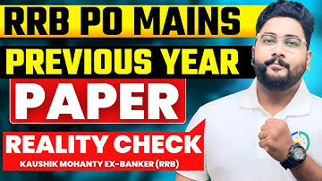 💡 Reality Check of RRB PO Mains Quant Previous Year Paper with Exam Approach By Kaushik Mohanty