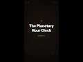 Planetary Hours Guide: Uncover the Ancient Clock of Cosmic Rulers