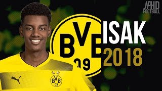 Alexander Isak 18 Year Old Wonder Kid Skills And Goals 2018