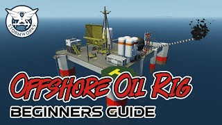 Beginners Offshore Oil Rig & Refinery Stormworks Tutorial  How To AIOAll In One