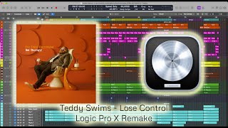 Teddy Swims - Lose Control (Instrumental) | Logic Pro X Remake