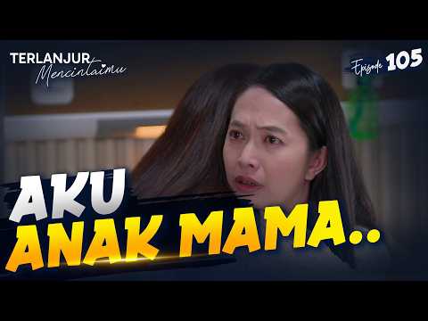 Akhirnya Celia Temukan Sosok Anaknya Yang Hilang Selama Ini | TERLANJUR MENCINTAIMU | EPS 105 (1/4)