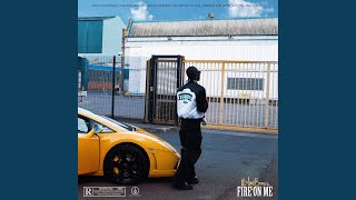 Fire on Me - Blaqbonez