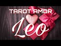 LEO ♌ || DÉJAME DEMOSTRARTE MIS SENTIMIENTOS...♥️💘💞