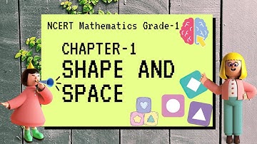 ncert class 1st math| shape and space math grade 1| mathematics grade-1| chapter 1 shape and space