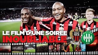 Nice - St-Etienne : le film d'une soirée inoubliable