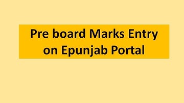Preboard Exam marks Entry on epunjab porta| 2023| pseb| 8th|10th|12th |How to enter Preboard marks