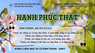 HTTL PHÚ THỌ HÒA - Chương Trình Thờ Phượng Chúa - 21/01/2024