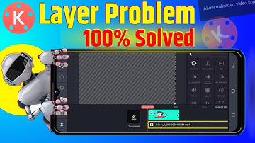 Kinemaster Layer Problem Solve | Kinemaster video layer not supported 100% Solution