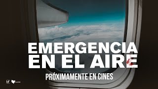 EMERGENCIA EN EL AIRE | 29 de octubre
