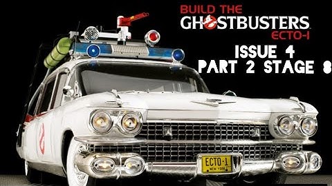 Build Ghostbusters ecto-1 issue 4 part 2