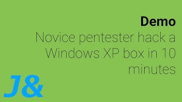 Demo: Novice Pentester hacks Windows XP Box in 10 minutes