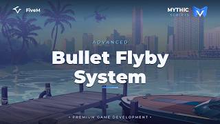 Famous FiveM Immersive Realism Bullet Flyby System | Mythic Scripts Profile
