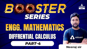 GATE 2023 Preparation | Engineering Mathematics | Differential Calculus #4 | By Neeraj sir