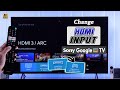 How To Change HDMI Input on Sony Google TV!