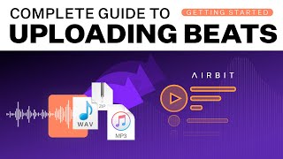 Tutorial for Uploading Beats on Airbit
