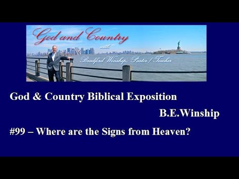 YouTube #99 – Where are the Signs from Heaven?
