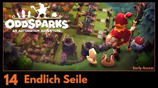 Lets Play Oddsparks - deutsch - Early Access - Folge 14: Endlich Seile