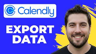 How To Export Calendly Data (2026 Guide)