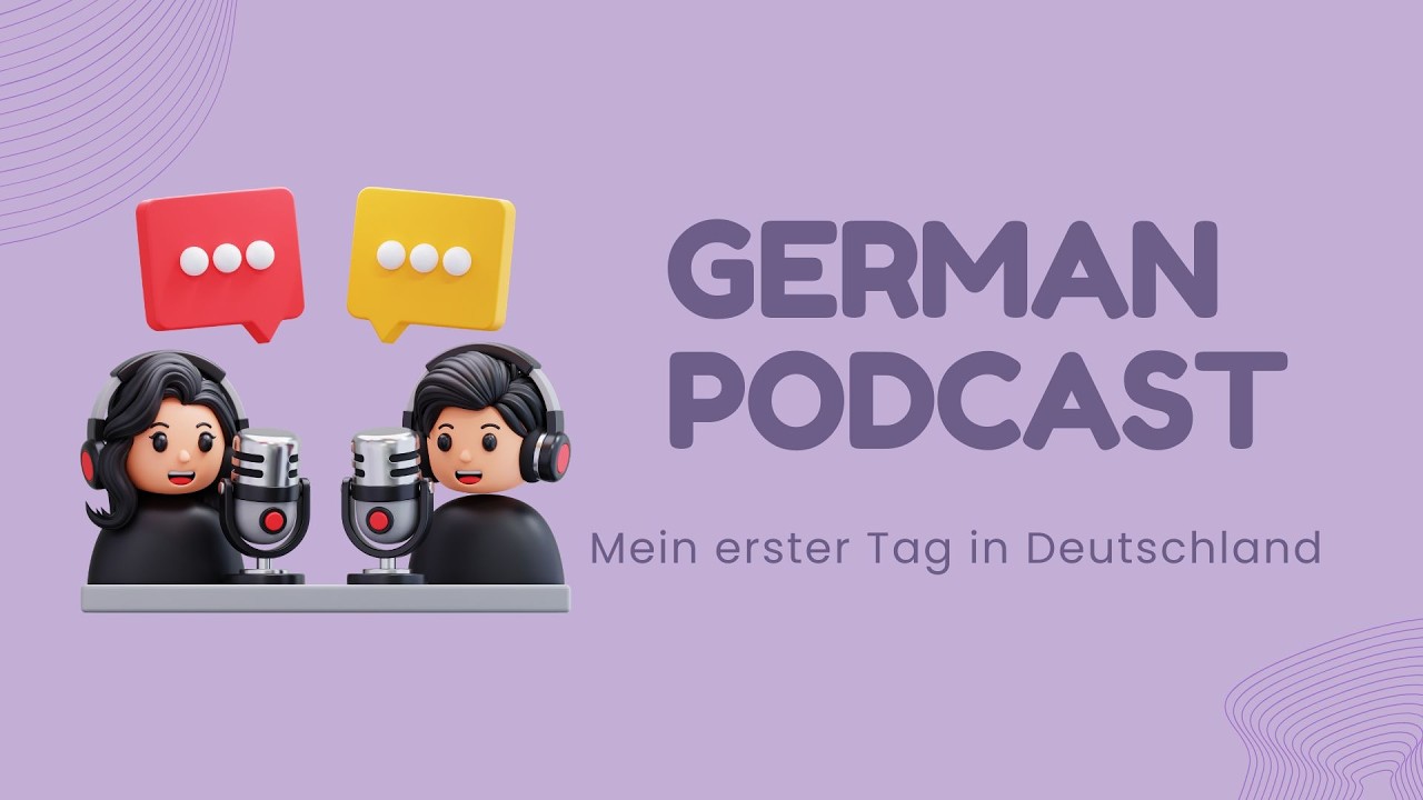 ALmanya'da İlk Günüm | German Podcast  |  Deutschlernen |