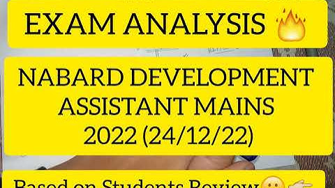 🔥EXAM ANALYSIS🔥NABARD DEVELOPMENT ASSISTANT MAINS 2022|Detailed Review & Suggestion 🎯📝👉#nabard #bank
