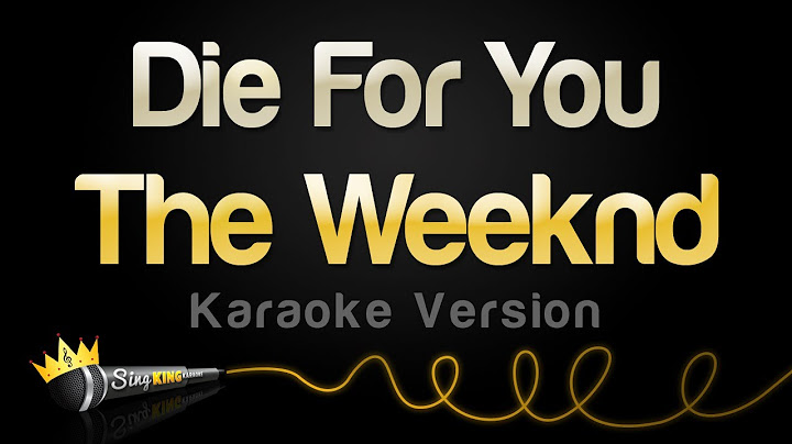 Die For You Karaoke version - Karaoke performance video thumbnail