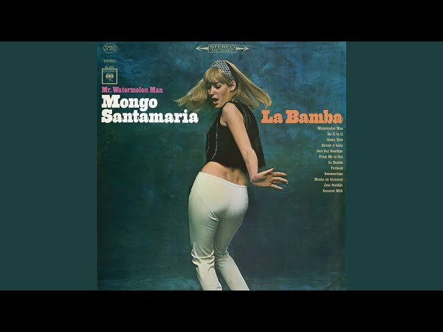 Mongo Santamaria - La Bamba