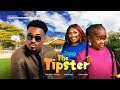 The tipster  toosweet annan ebube obio esther audu 2023 nigerian nollywood romantic movie