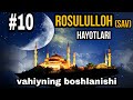 Rosululloh (sav)ni hayotlari haqida | vahiyning boshlanishi |#10| Abdulloh domla