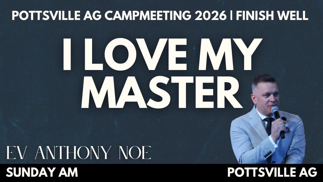 I Love My Master | Ev. Anthony Noe
